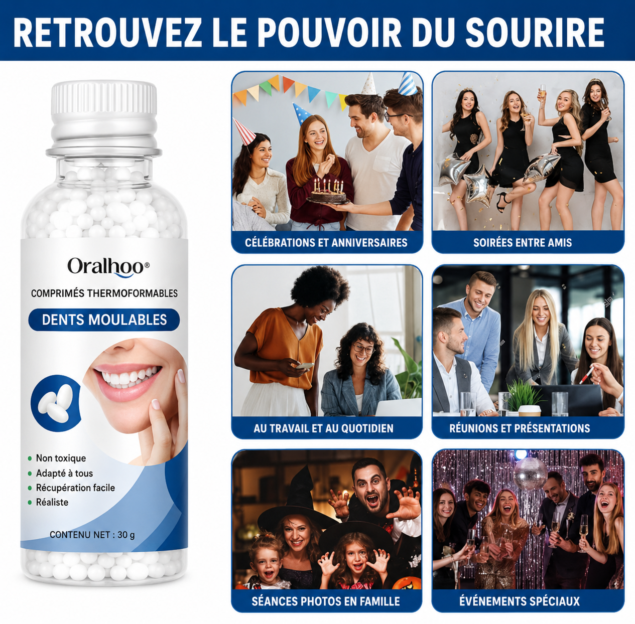 DENTS MOULABLES THERMOFORMABLES™ Retrouvez le plaisir de sourire en toute confiance